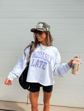 Load image into Gallery viewer, Probably Late Cropped Pullover
